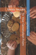 To Your Generation From Ours: Family Recipes