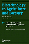 Tobacco BY-2 Cells: From Cellular Dynamics to Omics