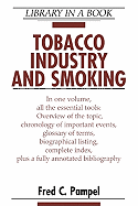 Tobacco Industry and Smoking - Pampel, Fred C, Dr.