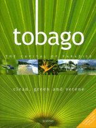 Tobago: Clean, Green and Serene