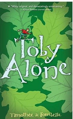 Toby Alone - Fombelle, Timothee, and Ardizzone, Sarah (Translated by)