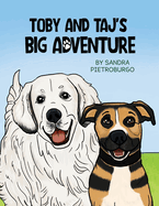 Toby and Taj's Big Adventure