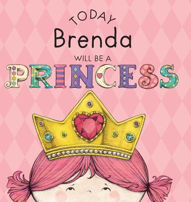 Today Brenda Will Be a Princess - Croyle, Paula