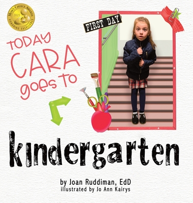 Today Cara Goes to Kindergarten - Ruddiman Edd, Joan