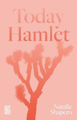 Today Hamlet - Shapero, Natalie