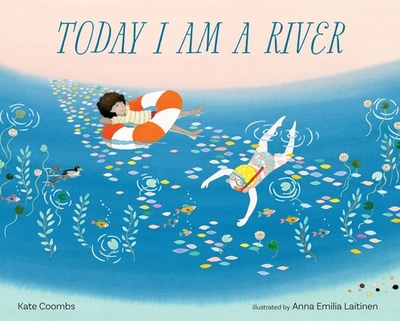 Today I Am a River - Coombs, Kate