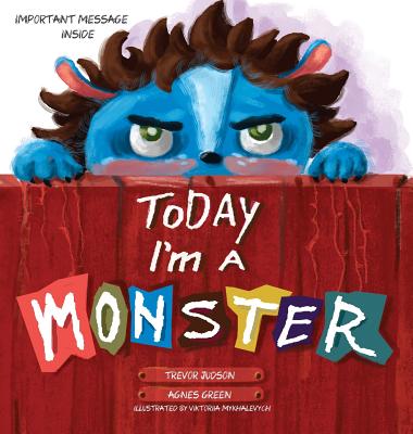 Today I'm a Monster - Green, Agnes