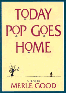 Today Pop Goes Home