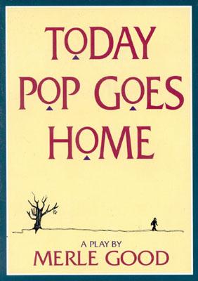 Today Pop Goes Home - Good, Merle