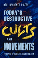 Today's Destructive Cults and Movements