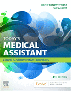 Today's Medical Assistant: Clinical & Administrative Procedures