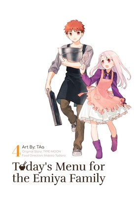 Today's Menu for the Emiya Family, Volume 4 - Type-Moon (Creator), and Taa