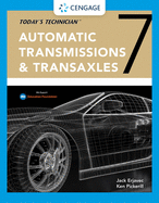Today's Technician: Automatic Transmissions and Transaxles Classroom Manual and Shop Manual