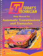 Today's Technician: Automatic Transmissions - Erjavec, Jack