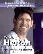 Todd Helton: The Hits Keep Com