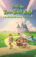 Todd, the Two-Toed Toad