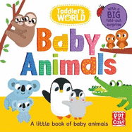 Toddler's World: Baby Animals