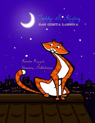 Toddy Si Kucing Dan Cerita Lainnya - Rizzuti, Renato, and Sanjaya, Andy (Translated by)