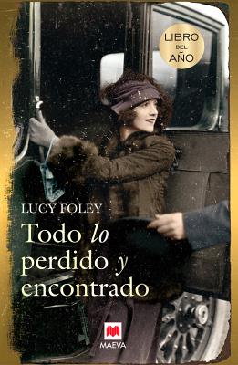Todo Lo Perdido y Encontrado - Foley, Lucy
