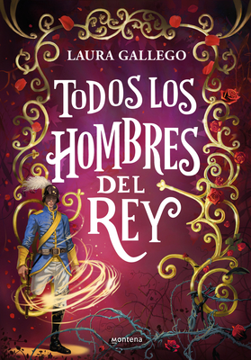 Todos Los Hombres del Rey / All the King's Men - Gallego, Laura