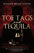 Toe Tags and Tequila