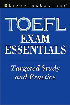 TOEFL Exam Essentials - Muirhead, Margaret, and Learning Express LLC