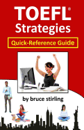TOEFL Strategies: Quick-Reference Guide