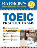 Toeic Practice Exams: With Downloadable Audio