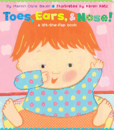 Toes, Ears, & Nose!: A Lift-The-Flap Book (Lap Edition)
