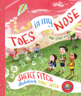 Toes in My Nose: And Other Poems