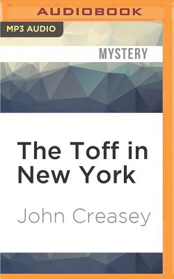 Toff in New York - Creasey, John