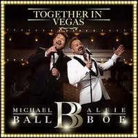 Together in Vegas - Michael Ball / Alfie Boe