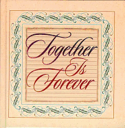 Together Is Forever - Word Publishing, and Larson, Robert C, and Pauley, Edward H