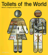 Toilets of the World - Gregory, Morna E, and James, Sian