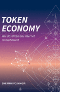 Token Economy: Wie das Web3 das Internet revolutioniert (German Edition, Hardcover): Wie das Web3 das Internet revolutioniert (German Edition): Wie das Web3 das Internet revolutioniert (German Edition)