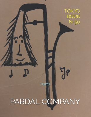 Tokyo Flexibilty Book N-50: Tokyo - Merza, Jose Pardal, and Perez, Jose Lopez, and Company Ltd, Pardal Music