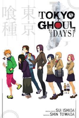 Tokyo Ghoul: Days: Days - Ishida, Sui (Creator), and Towada, Shin, and Giles, Morgan (Translated by)