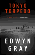 Tokyo Torpedo: The U-Boat Series