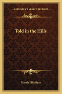 Told in the Hills