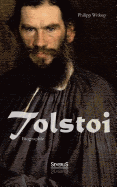 Tolstoi. Biographie