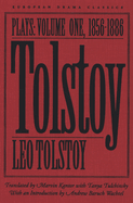 Tolstoy: Plays: Volume I: 1856-1886