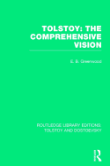 Tolstoy: The Comprehensive Vision