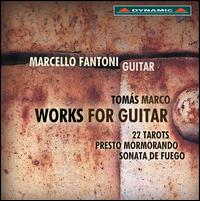 Toms Marco: Works for Guitar - Marcello Fantoni (guitar)