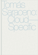 Toms Saraceno: Cloud-Specific