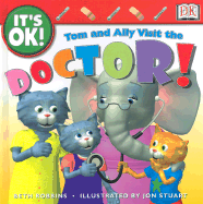 Tom and Ally Visit the Doctor