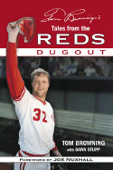 Tom Browning's Tales from the Reds Dugout