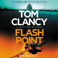 Tom Clancy Flash Point: The high-octane mega-thriller that will have you hooked!