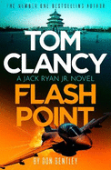 Tom Clancy Flash Point: The high-octane mega-thriller that will have you hooked!