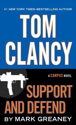 Tom Clancy Support and Defend - Greaney, Mark