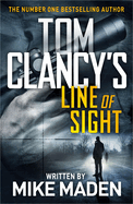 Tom Clancy's Line of Sight: THE INSPIRATION BEHIND THE THRILLING AMAZON PRIME SERIES JACK RYAN